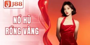 Chơi Nổ Hũ Rồng Vàng J88 – Săn Hũ Khủng, Thắng Lớn Dễ Dàng